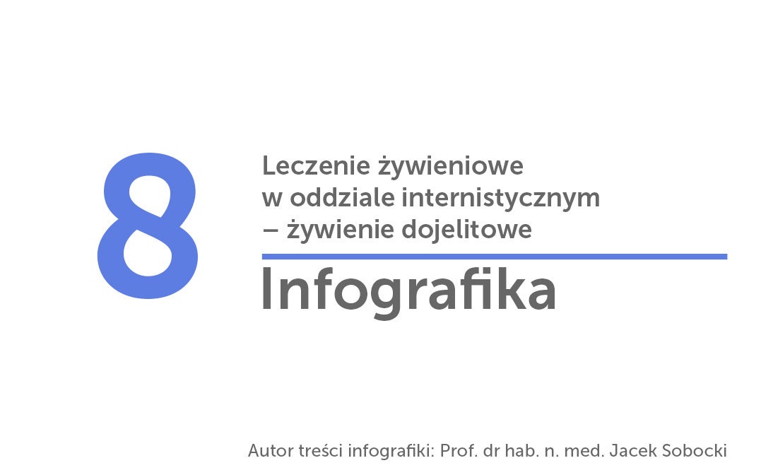 Leczenie żywieniowe w oddziale internistycznym – żywienie dojelitowe