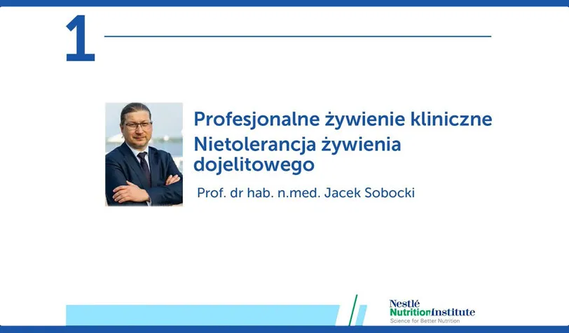 Profesjonalne żywienie kliniczne. Odcinek 1: Nietolerancja żywienia dojelitowego