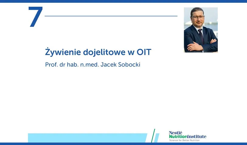 Profesjonalne żywienie kliniczne. Odcinek 7: Żywienie dojelitowe w OIT