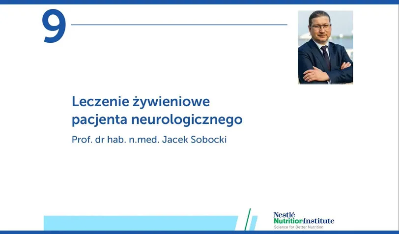 Profesjonalne żywienie kliniczne. Odcinek 9: Leczenie żywieniowe pacjenta neurologicznego